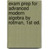 Exam Prep For Advanced Modern Algebra By Rotman, 1st Ed.