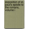 Exposition Of St. Paul's Epistle To The Romans, Volume I door Robert Menzies Fri August G. Tholuck