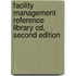 Facility Management Reference Library Cd, Second Edition
