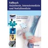 Fallbuch Anästhesie, Intensivmedizin und Notfallmedizin by Harald Genzwürker