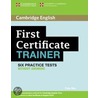 First Certificate Trainer Practice Tests Without Answers by Peter May