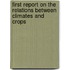 First Report on the Relations Between Climates and Crops