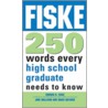 Fiske 250 Words Every High School Graduate Needs to Know door Jane Mallison