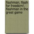 Flashman, Flash for Freedom!, Flashman in the Great Game