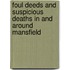 Foul Deeds And Suspicious Deaths In And Around Mansfield