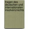 Fragen Des Deutschen Und Internationalen Insolvenzrechts door Stefan Smid