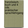 Französisch. Buch Und 4 Cds. Praktischer Sprachlehrgang by Micheline Funke