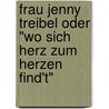 Frau Jenny Treibel oder "Wo sich Herz zum Herzen find't" by Theodor Fontane