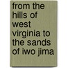 From the Hills of West Virginia to the Sands of Iwo Jima door Gerald Shrewsbury