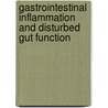 Gastrointestinal Inflammation and Disturbed Gut Function by G. Holtmann