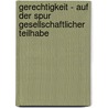 Gerechtigkeit - auf der Spur gesellschaftlicher Teilhabe by Unknown