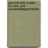 Gesammelte Studien zur Zeit- und Universitätsgeschichte