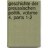 Geschichte Der Preussischen Politik, Volume 4, Parts 1-2