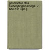 Geschichte Des Siebenjhrigen Kriegs. 2 Bde. £in 3 Pt.]. door Arnold Dietrich Schaefer