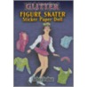Glitter Figure Skater Sticker Paper Doll [With Stickers] door Barbara Steadman