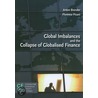 Global Imbalances And The Collapse Of Globalised Finance by Florence Pisani