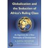 Globalization And The Seduction Of Africa's Ruling Class