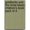 Goldilocks And The Three Bears Children's Book Pack Of 4 door Kate Ruttle