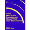 Good Practice In Counselling People Who Have Been Abused by Zetta Bear