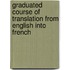 Graduated Course of Translation from English Into French
