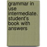 Grammar in Use Intermediate. Student's Book with Answers door Raymond Murphy