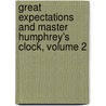 Great Expectations and Master Humphrey's Clock, Volume 2 by 'Charles Dickens'