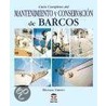 Guia Completa del Mantenimiento y Conservacion de Barcos door Michael Verney