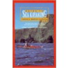 Guide to Sea Kayaking in Central and Northern California door Roger Schumann
