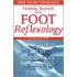 Heal Yourself With Foot Reflexology Revised And Expanded