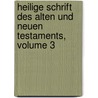 Heilige Schrift Des Alten Und Neuen Testaments, Volume 3 door Wilhelm Martin Leberecht de Wette