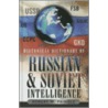 Historical Dictionary of Russian and Soviet Intelligence by Robert W. Pringle