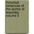Historical Romances Of The Author Of Waverley, Volume Ii