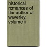 Historical Romances Of The Author Of Waverley, Volume Ii door Walter Scott