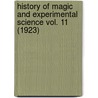 History Of Magic And Experimental Science Vol. 11 (1923) by Professor Lynn Thorndike