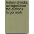 History of India, Abridged from the Author's Larger Work