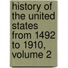 History of the United States from 1492 to 1910, Volume 2 door Julian Hawthorne