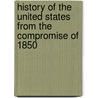 History of the United States from the Compromise of 1850 door Onbekend