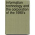 Information Technology And The Corporation Of The 1990's