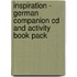 Inspiration - German Companion Cd And Activity Book Pack