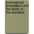 International Bimetallism And The Battle Of The Standard