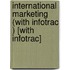 International Marketing (with Infotrac ) [With Infotrac]