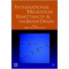 International Migration, Remittances And The Brain Drain door Onbekend