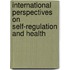 International Perspectives on Self-Regulation and Health