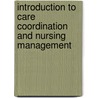 Introduction To Care Coordination And Nursing Management door Laura J. Fero