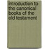Introduction To The Canonical Books Of The Old Testament
