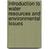 Introduction to Water Resources and Environmental Issues