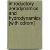 Introductory Aerodynamics And Hydrodynamics [with Cdrom] door Frederick O. Smetana