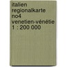Italien Regionalkarte No4 Venetien-Vénétie 1 : 200 000 door Onbekend