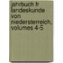 Jahrbuch Fr Landeskunde Von Niedersterreich, Volumes 4-5