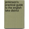 Jenkinson's Practical Guide To The English Lake District door Henry Irwin Jenkinson